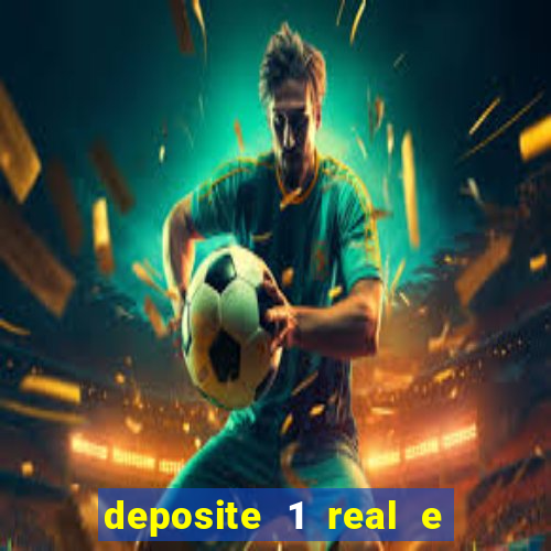 deposite 1 real e ganhe 10 vai de bet